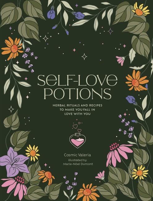 Valeria Kapusta Illustrated by Marie-No : Self-Love Potions