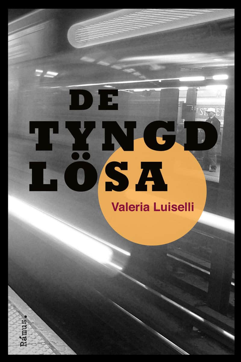 Valeria Luiselli : De tyngdlösa