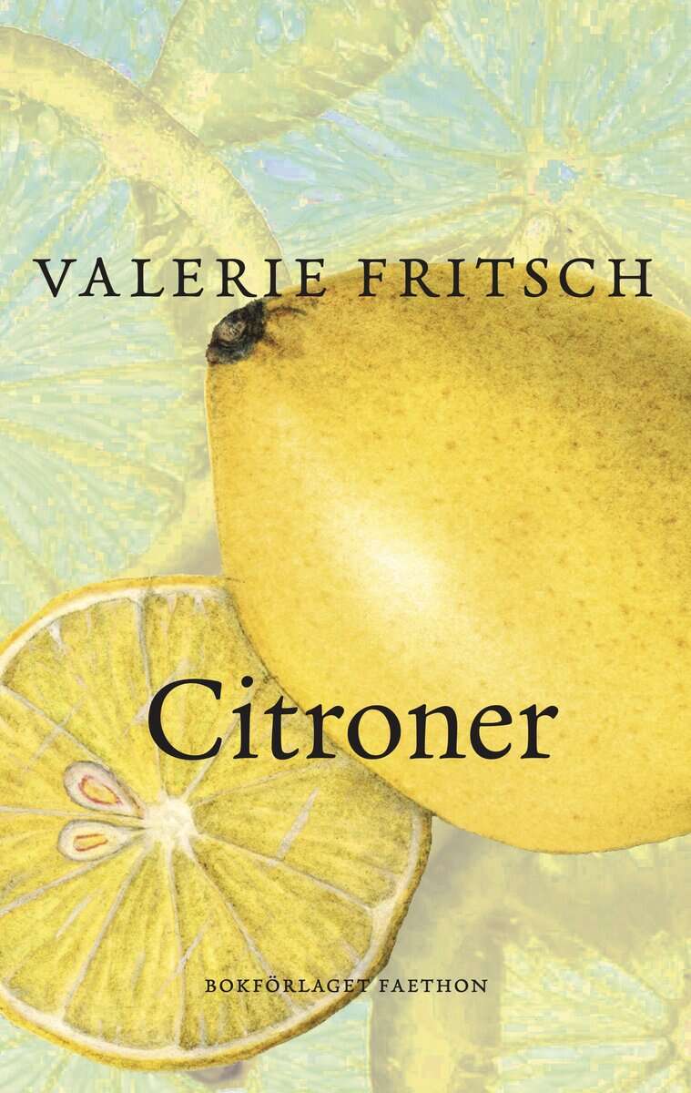 Valerie Fritsch : Citroner