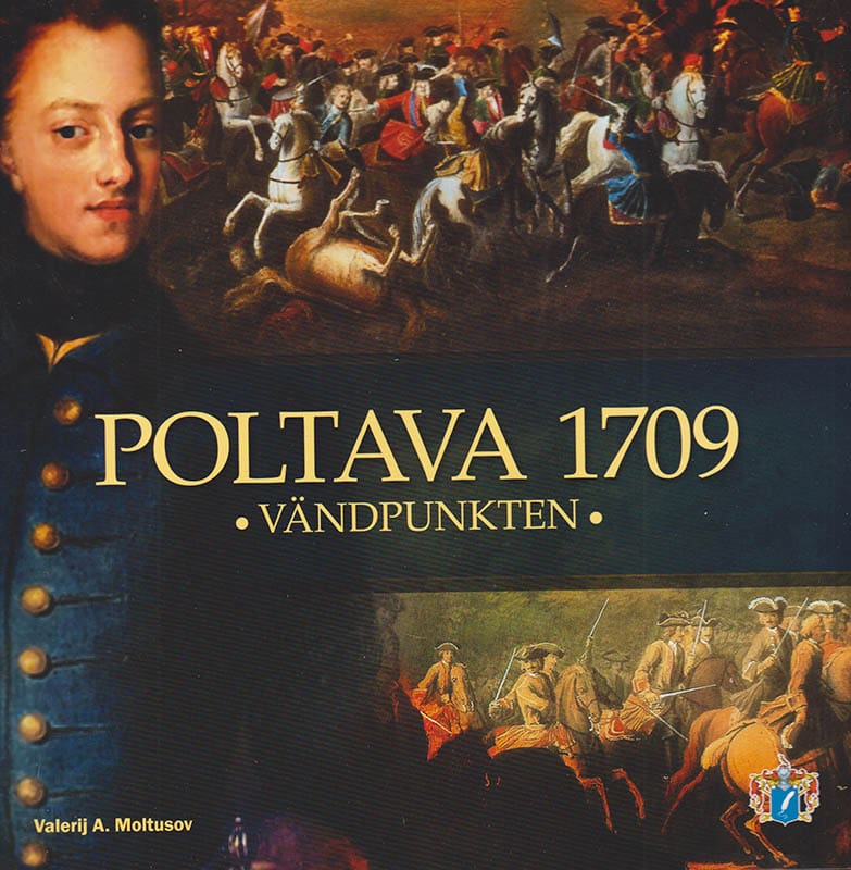 Valerij A Moltusov : Poltava 1709