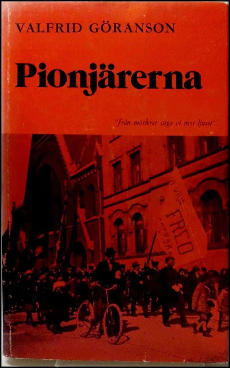 Valfrid Göranson : Pionjärerna