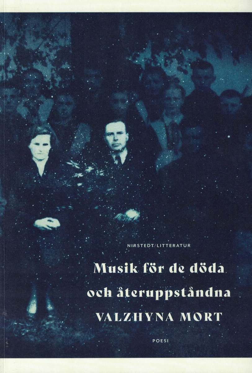 Valzhyna Mort : Musik för de döda och återuppståndna