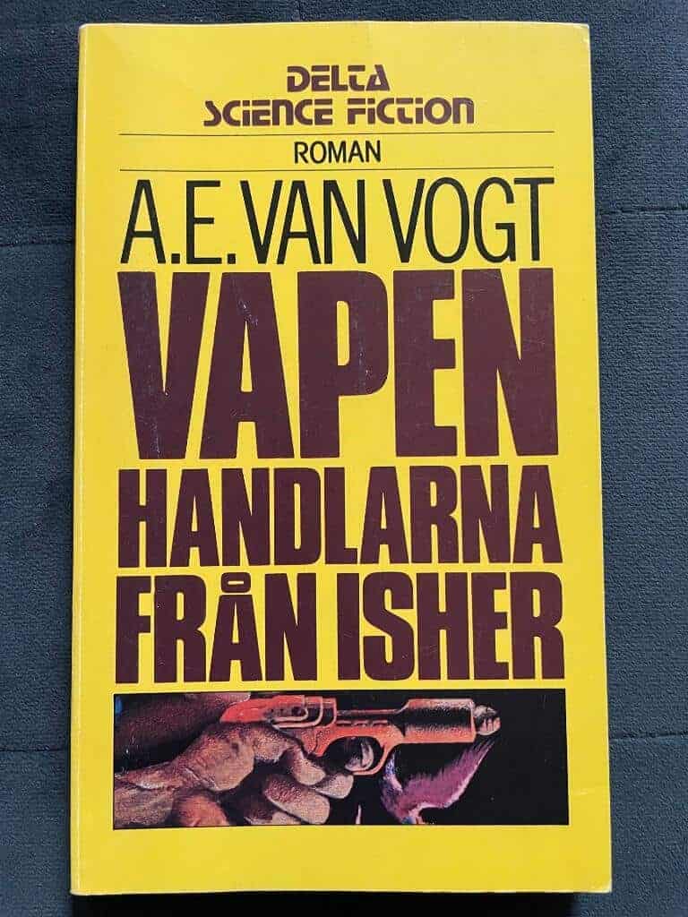Van Vogt, Alfred Elton ; Johnson, Bo : Vapenhandlarna från Isher