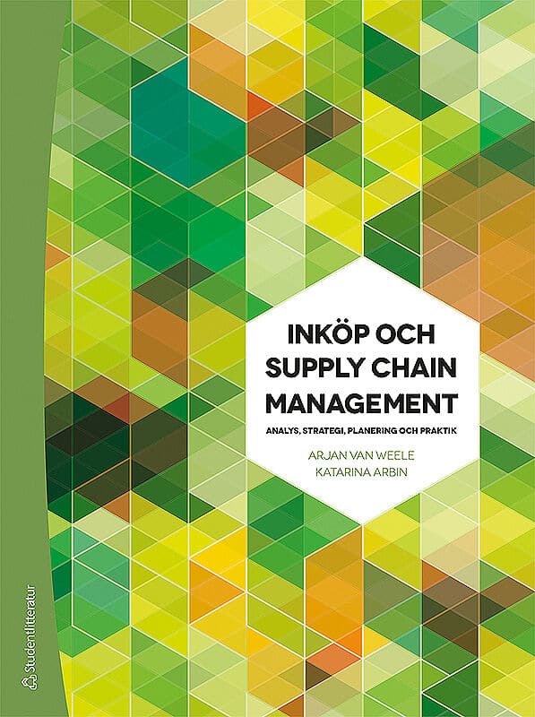 Van Weele, Arjan ; Arbin, Katarina : Inköp och Supply Chain Management - Analys, strategi, planering och praktik