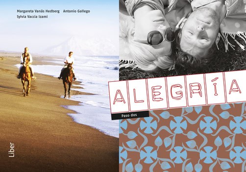 Vanäs-Hedberg, Margareta ; Herrador Quero, Elvira ; Dawson, Patricia ; Vaccia Izami, Sylvia ; Gallego, Antonio : Alegria paso dos