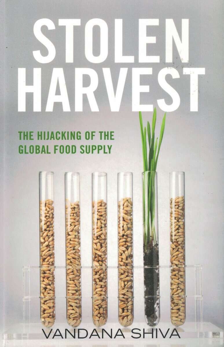 VANDANA SHIVA : Stolen harvest