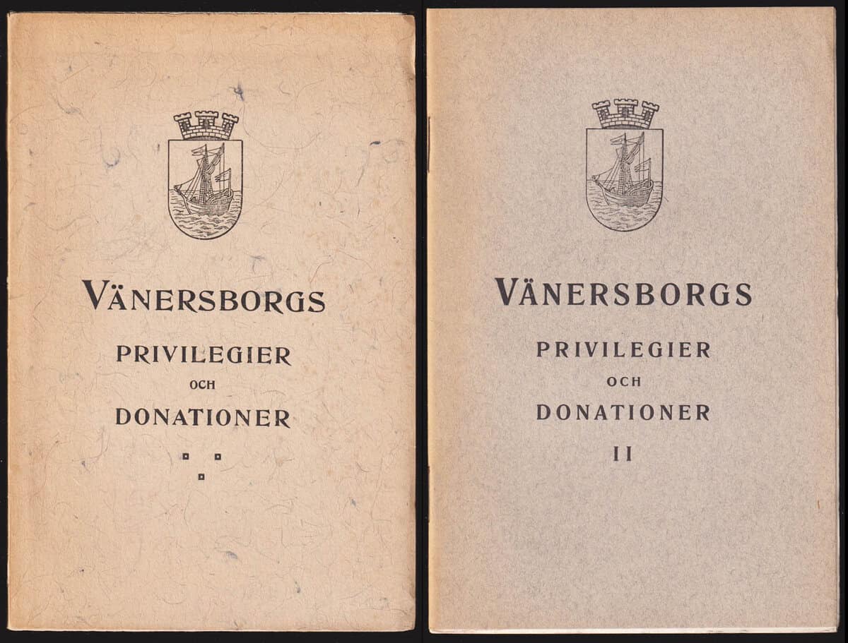 Vänersborgs privilegier och donationer + Vänersborgs privilegier och donationer. II. Supplement till den år 1908 genom komittérade utgivna förteckning och redogörelsen. Vänersborg i juli 1919. Enlight uppdrag av stadsfullmäktige J. Wallin