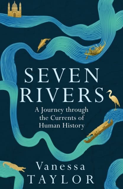 Vanessa Taylor : Seven Rivers