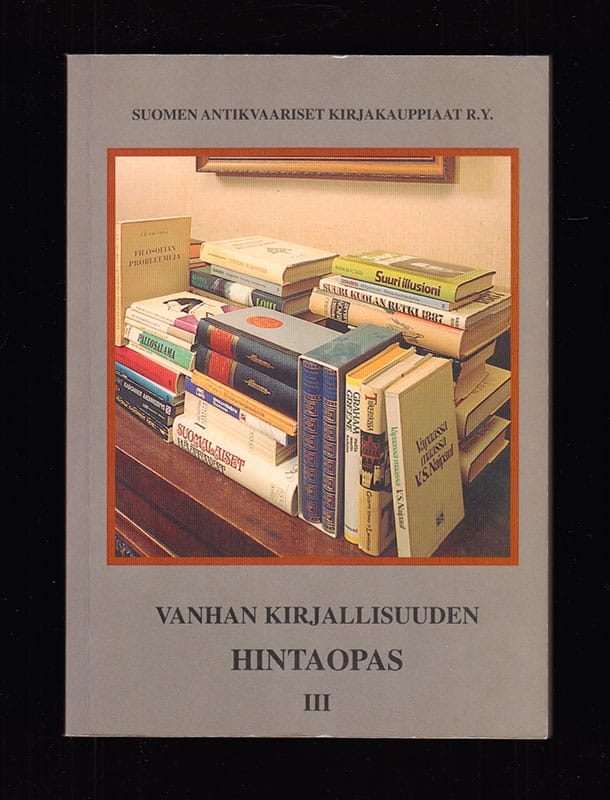 Vanhan kirjallisuuden hintaopas. III. (litteraturprisguide)