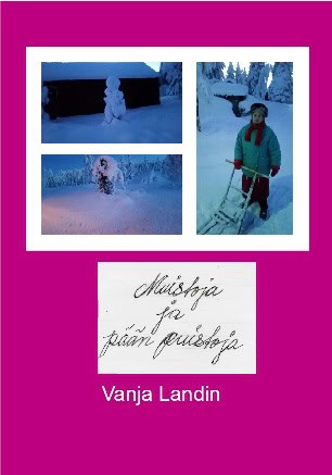 Vanja Landin : Muistoja ja Päänpuistoja