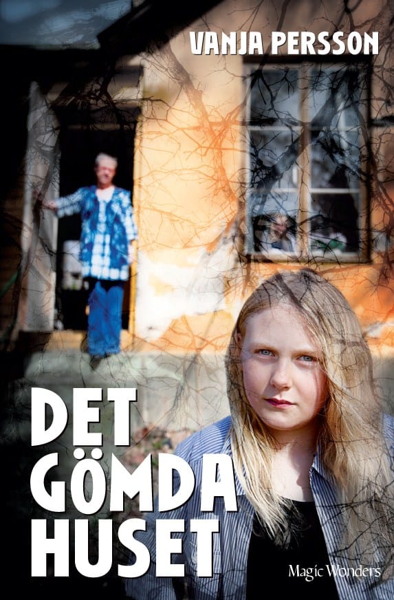 Vanja Persson : Det gömda huset