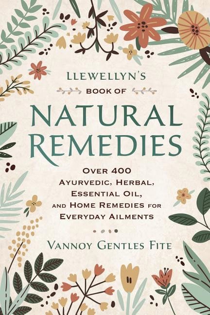 Vannoy Gentles Fite : Llewellyn's Book of Natural Remedies