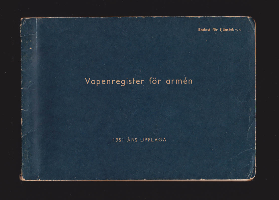 Vapenregister för armén. 1951 års upplaga. Utarbetat vid Kungl arméförvaltningens tygavdelning