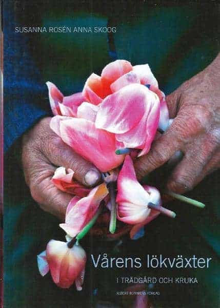 Vårens lökväxter - i trädgård och kruka