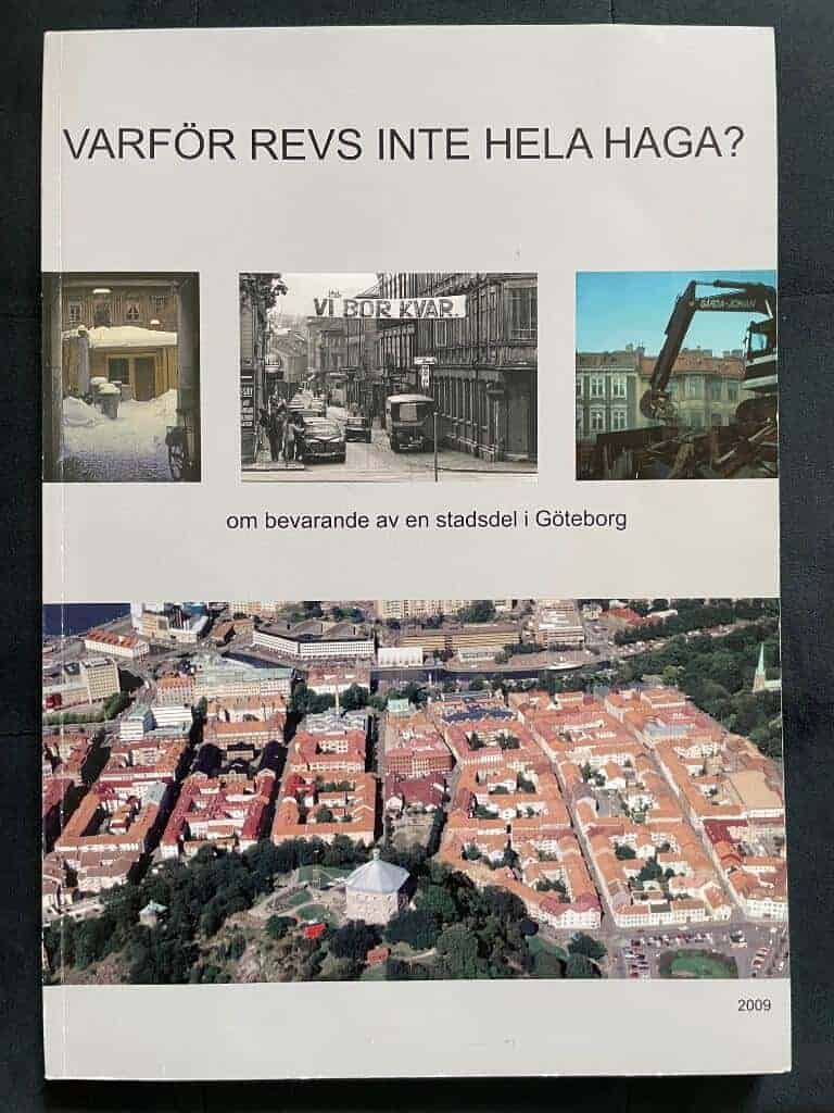 Varför revs inte hela Haga? Om bevarandet av en stadsdel i Göteborg