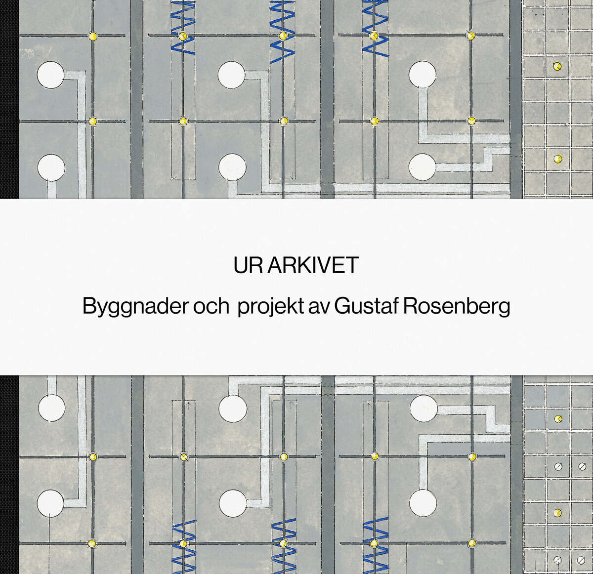 Varg Arkitekter : Ur arkivet - Gustaf Rosenberg