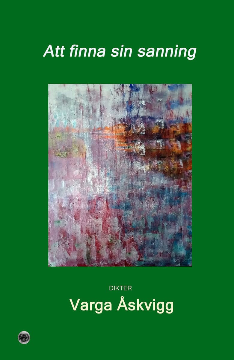 Varga Åskvigg : Att finna sin sanning