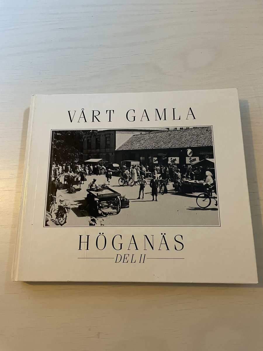 Vårt gamla Höganäs - Del II