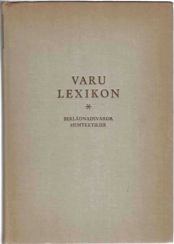 Varulexikon - Beklädnadsvarror och hemtextilier