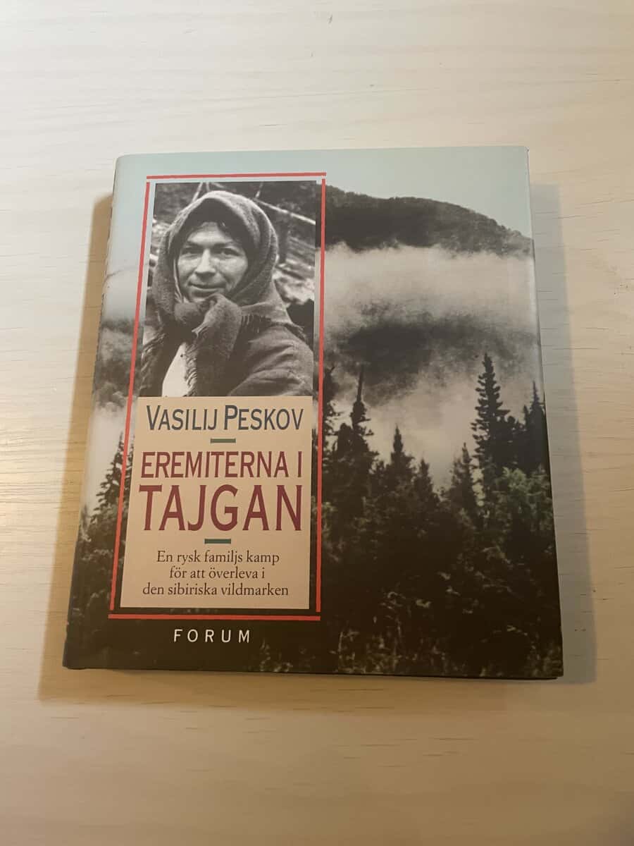 Vasilij Michajlovi Peskov : Eremiterna i tajgan
