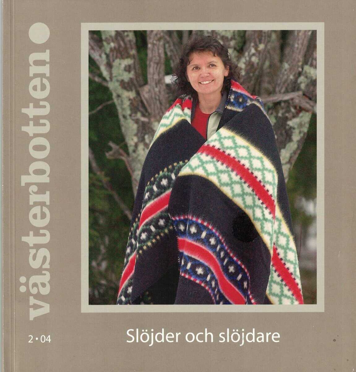Västerbotten 2/04 - Slöjder och slöjdare