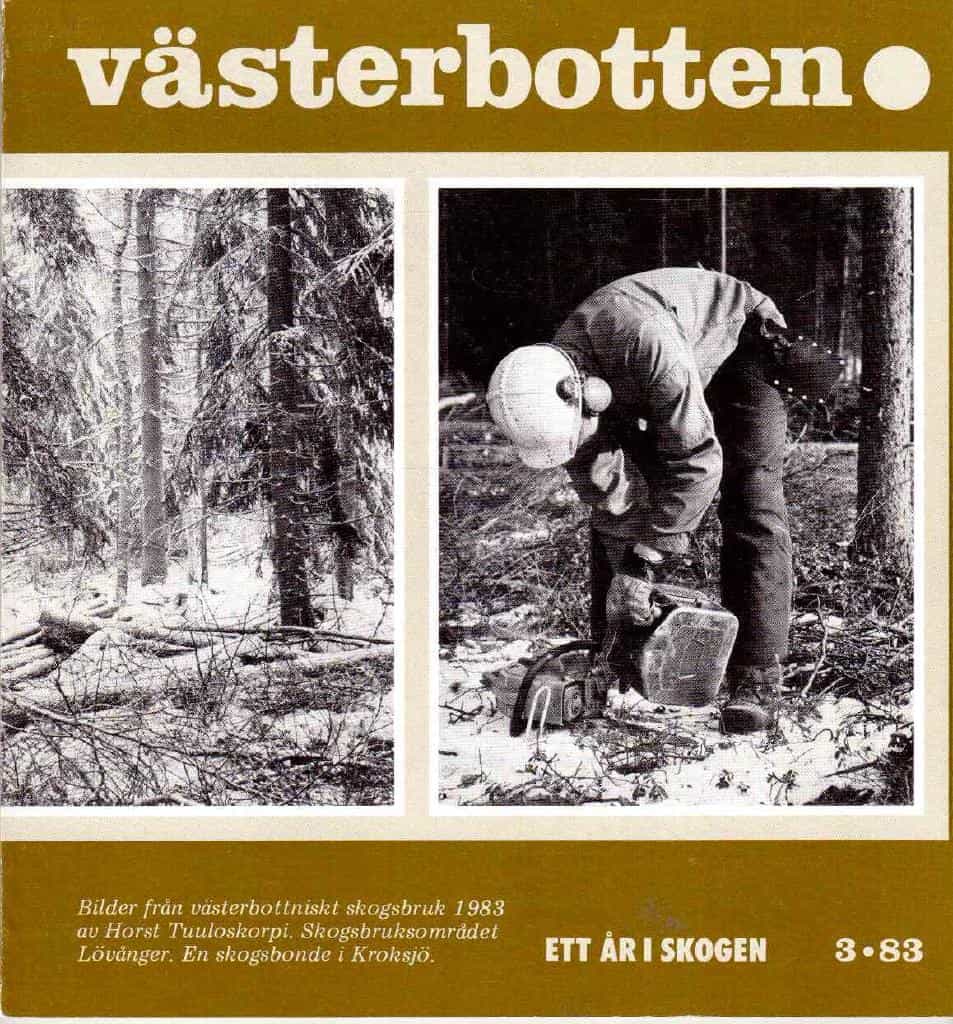 Västerbotten. 3/83. Ett år i skogen