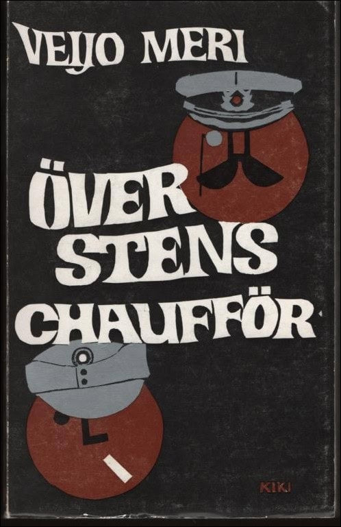 Veijo Meri : Överstens chaufför