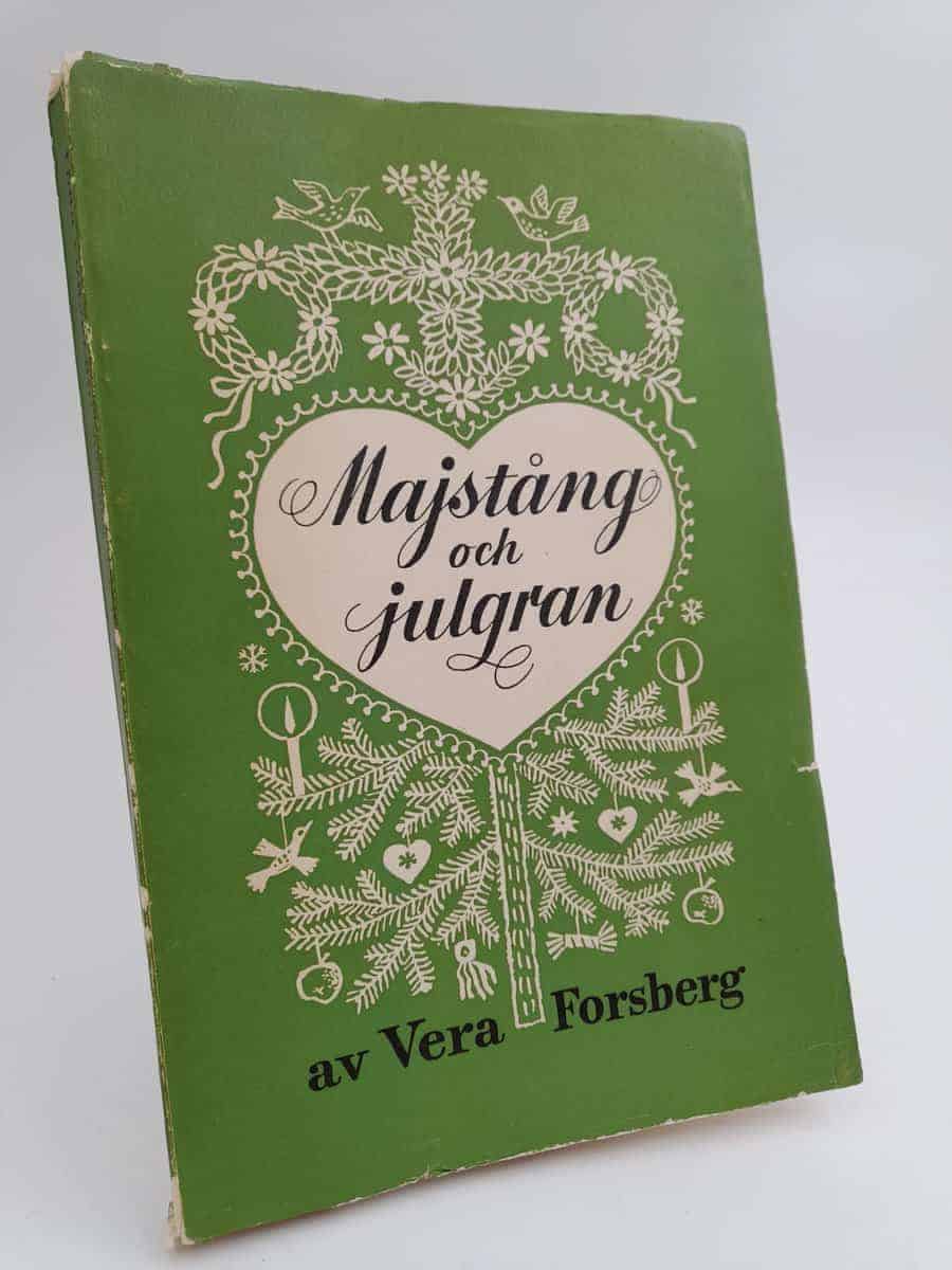 Vera Forsberg : Majstång och julgran
