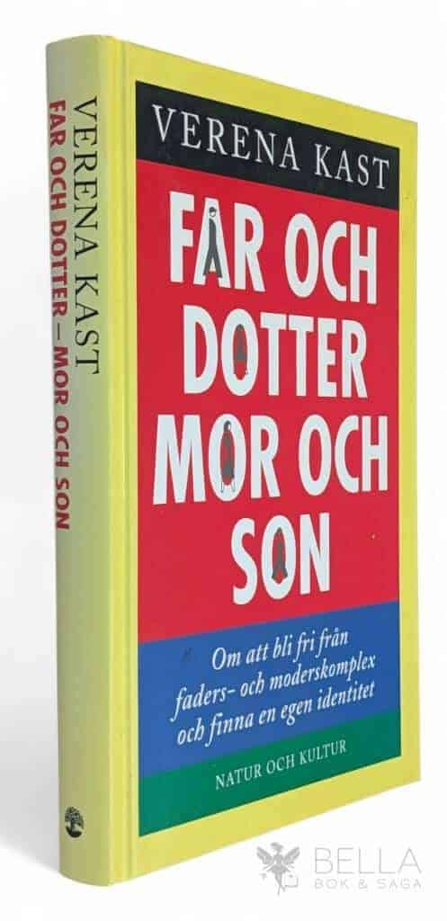 Verena Kast : Far och dotter - mor och son