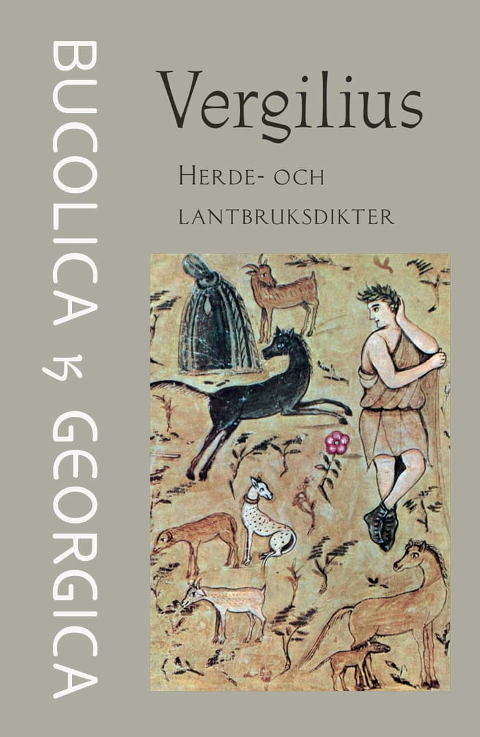 Vergilius : Herde- och lantbruksdikter : Bucolica & Georgica