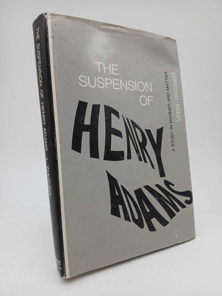 Vern Wagner : The suspension of Henry Adams