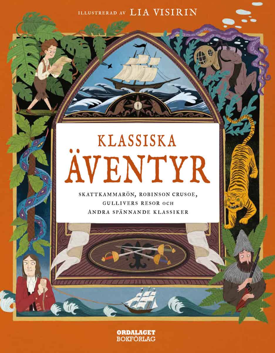Verne, Jules ; Stevenson, Robert Louise ; Dumas, Alexandre ; Defoe, Daniel ; Kipling, Rudyard : Klassiska äventyr