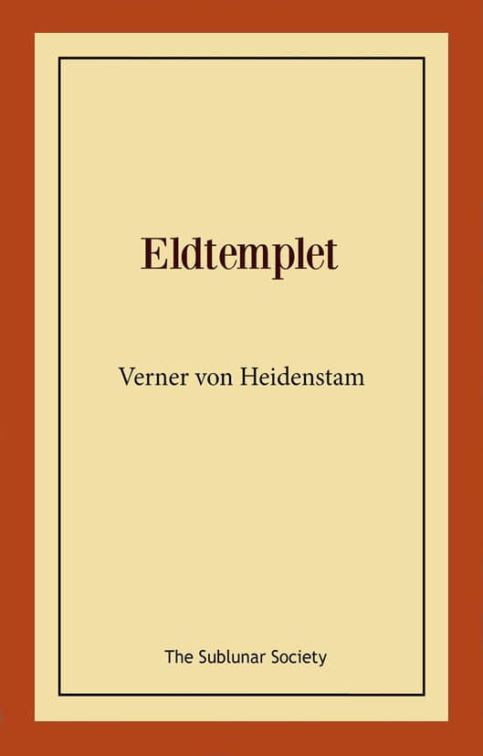 Verner von Heidenstam : Eldtemplet