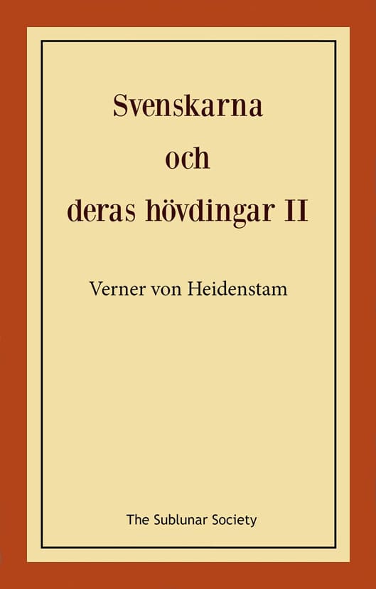 Verner von Heidenstam : Svenskarna och deras hövdingar II : berättelser för gamla och unga