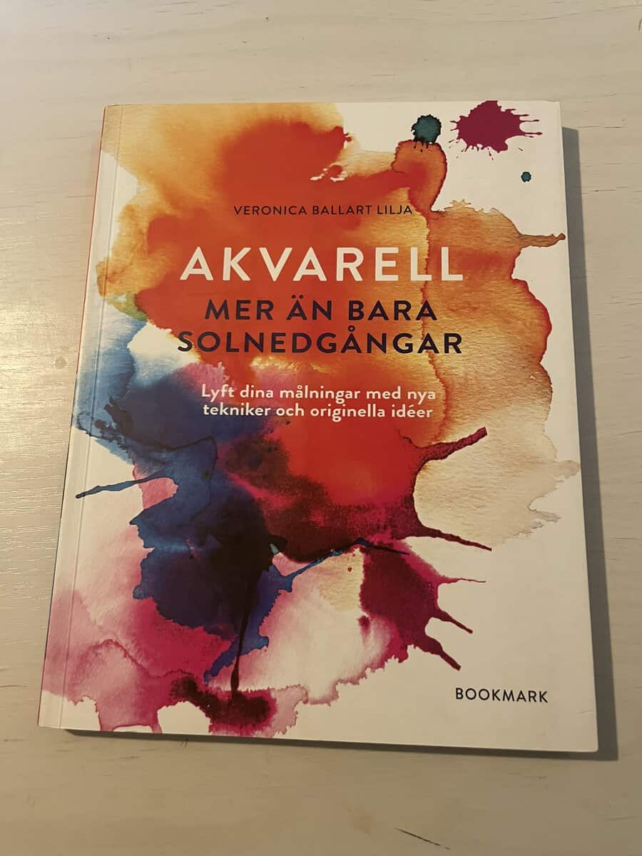 Veronica Ballart Lilja : Akvarell - mer än bara solnedgångar