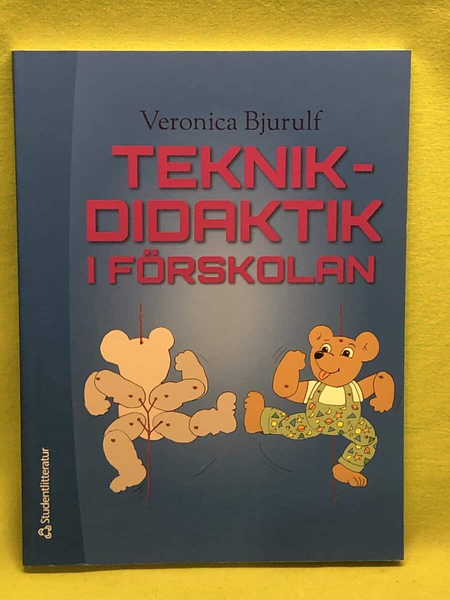 Veronica Bjurulf : Teknikdidaktik i förskolan