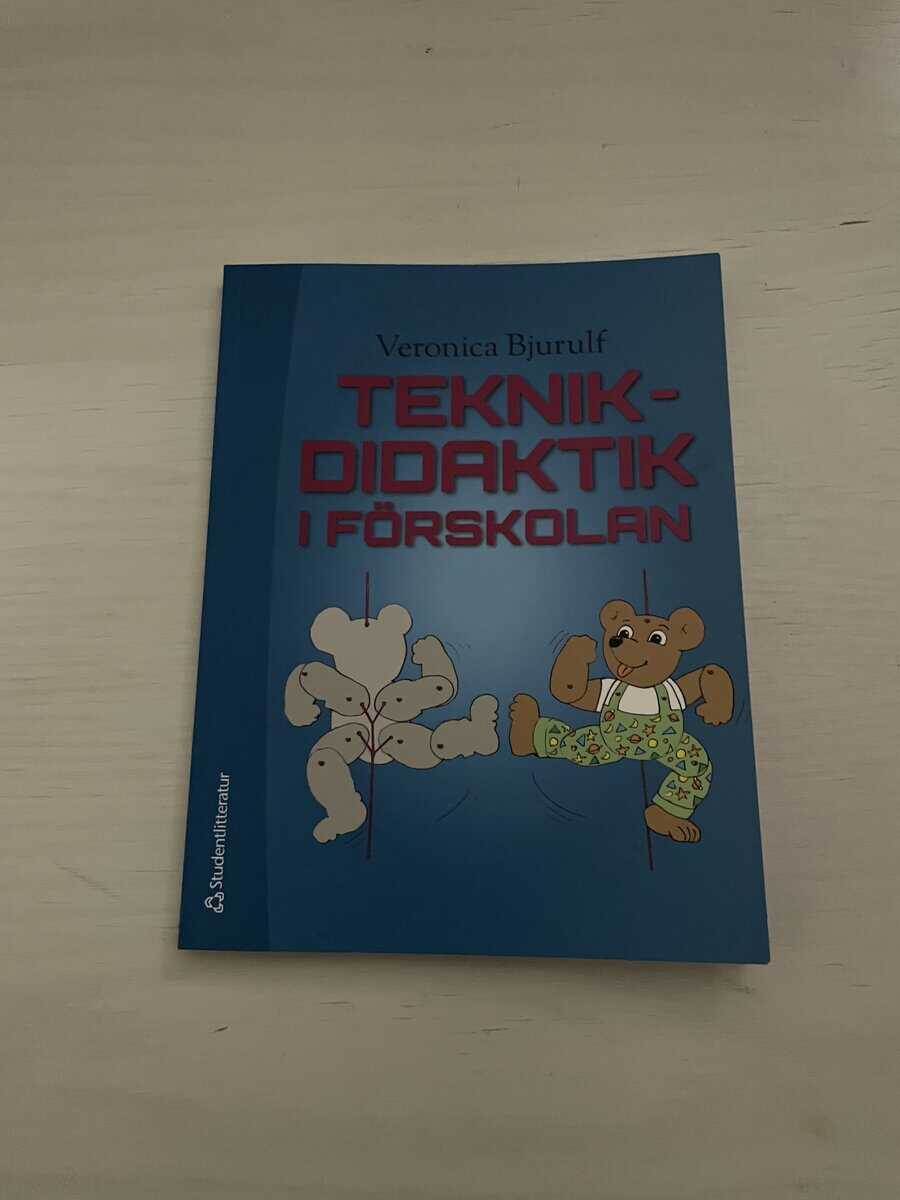 Veronica Bjurulf : Teknikdidaktik i förskolan
