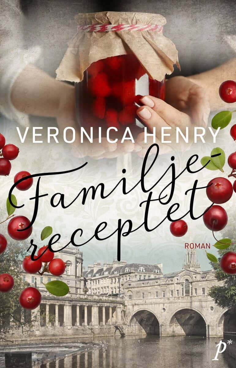 Veronica Henry : Familjereceptet
