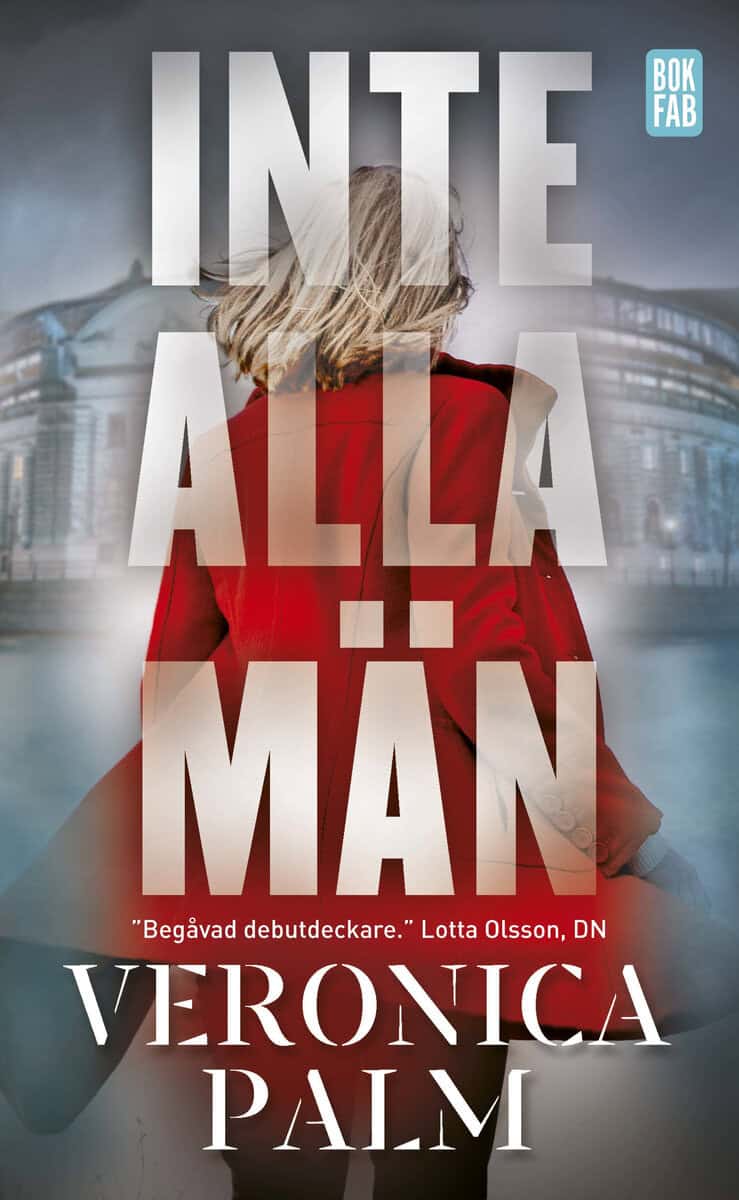 Veronica Palm : Inte alla män