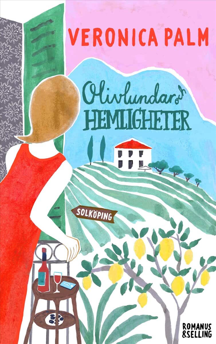 Veronica Palm : Olivlundar och hemligheter