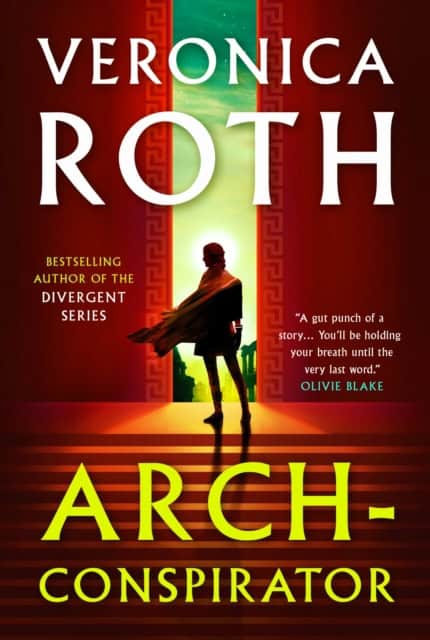 Veronica Roth : Arch-Conspirator