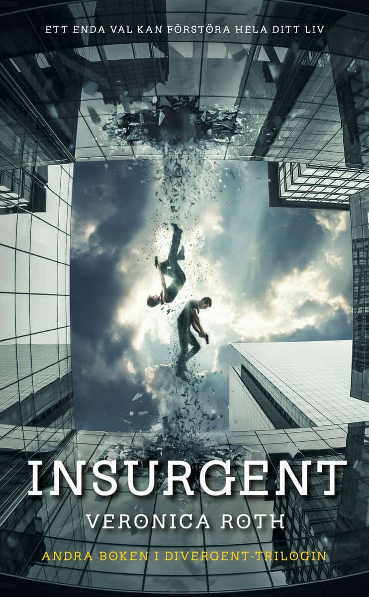 Veronica Roth : Insurgent