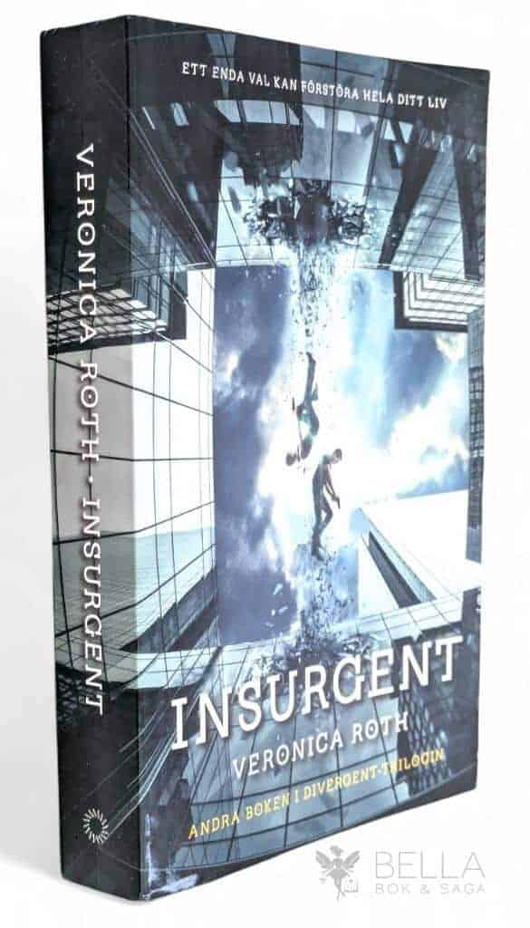 Veronica Roth : Insurgent - Divergenttrilogin - Bok 2