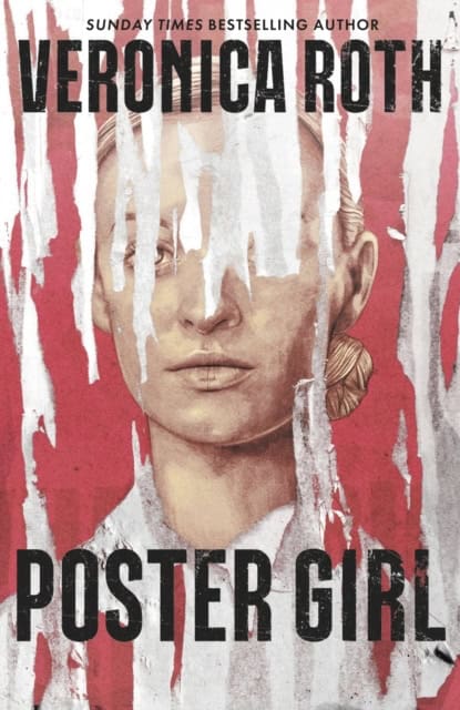 Veronica Roth : Poster Girl