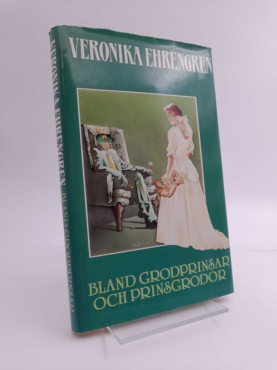 Veronika Ehrengren : Bland grodprinsar och prinsgrodor