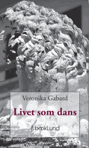 Veronika Gabard : Livet som dans