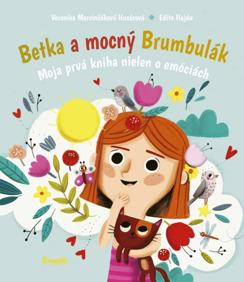 Veronika Marcinčáková Husárová : Betka a mocný Brumbulák. Moja prvá kniha nielen o emóciách