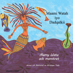 Véronique Tadjo : Mamy Wata och monstret / Maami Watah iyo dadqalkii