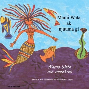 Véronique Tadjo : Mamy Wata och monstret (wolof och svenska)