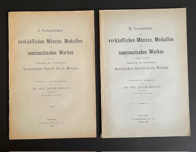 Verzeichnis von verkäuflichen Münzen, Medaillen und numismatischen Werken aus dem Nachlaß des Numismatikers Heinrich Hirsch. I-II.
